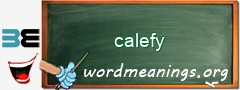 WordMeaning blackboard for calefy